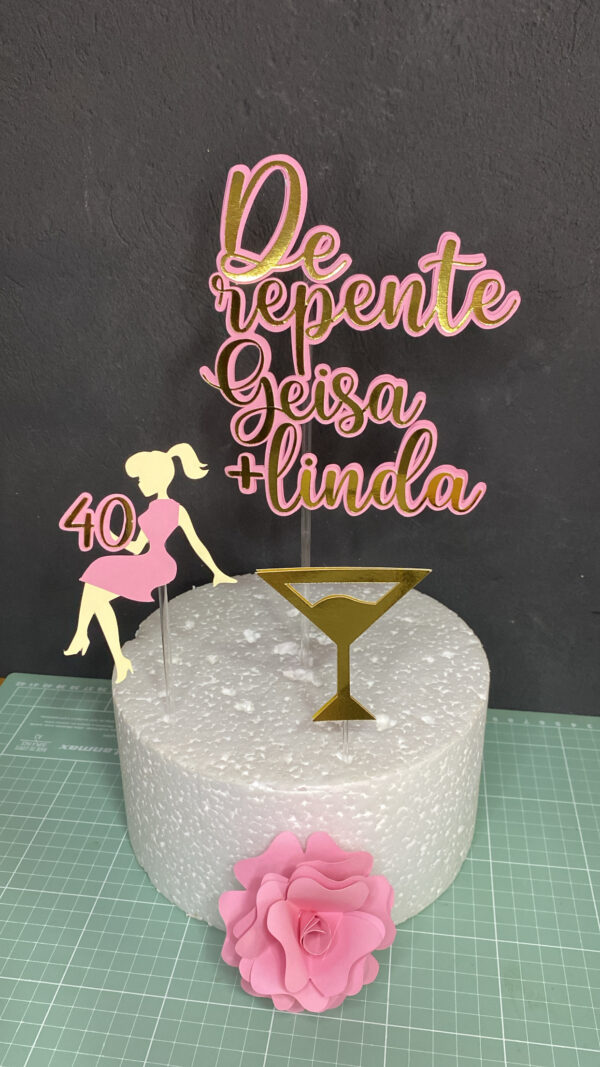 Topo de Bolo - DE REPENTE +LINDA (LUXO)